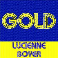 Lucienne Boyer - Gold: Lucienne Boyer
