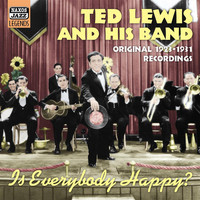 Ted Lewis - Lewis, Ted: Is Everybody Happy? (1923-1931)