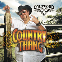 Colt Ford - Country Thang - Single