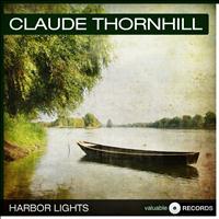 Claude Thornhill - Harbor Lights