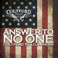 Colt Ford - Answer to No One