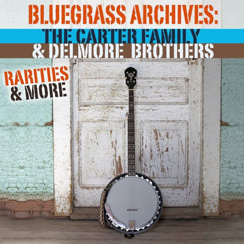 Various Artists - Bluegrass Archives: Rarities & More