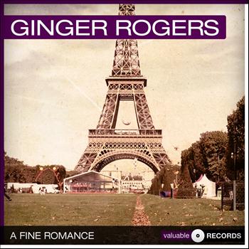 Ginger Rogers - A Fine Romance