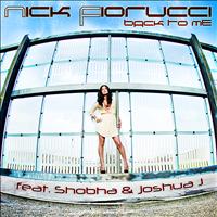 Nick Fiorucci - Back To Me (feat. Shobha)