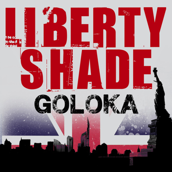 Goloka - Liberty Shade - The Mixes