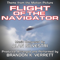 Brandon K. Verrett - Flight Of The Navigator - Theme from the Motion Picture (Single) (Alan Silvestri)