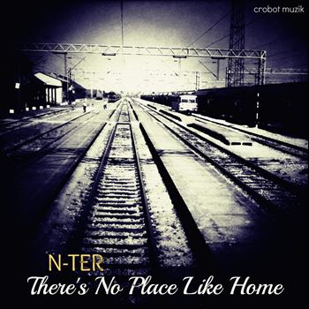 N-ter - There's No Place Like Home EP