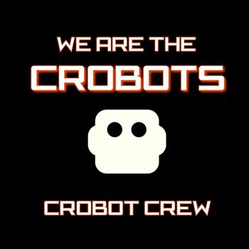 Various Artists - We Are the Crobots