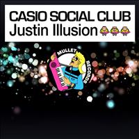 Casio Social Club - Justin Illusion