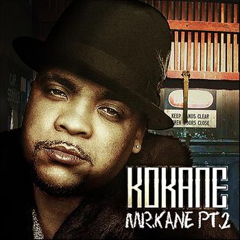 Kokane - Kokane "Mr. Kane" PT 2