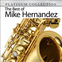 Mike Hernandez - The Best Of Mike Hernandez