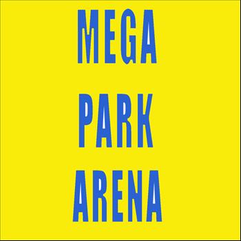 Various Artists - Mega Park Arena