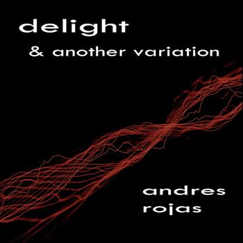 Andres Rojas - Delight