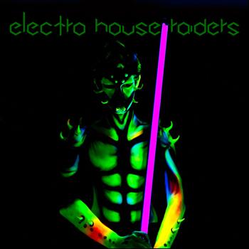 Various Artists - Electro House Raiders!