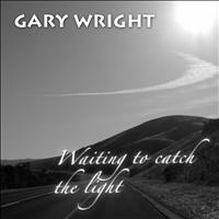Gary Wright - Waiting to Catch the Light
