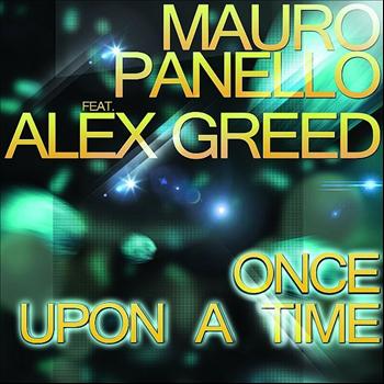Mauro Panello feat. Alex Greed - Once Upon a Time