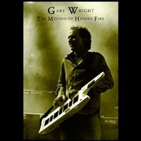 Gary Wright - The Motion of Hidden Fire
