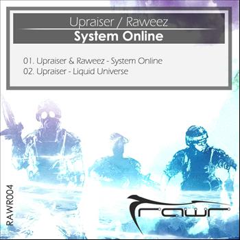 Raweez & Upraiser - System Online