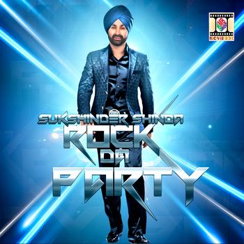 Sukshinder Shinda - Rock Da Party