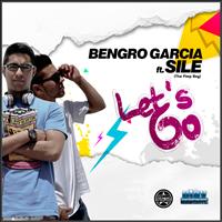 Bengro Garcia feat. Sile - Let's Go