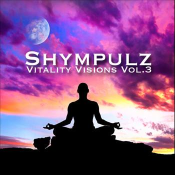 Shympulz - Vitality Visions: Volume 3