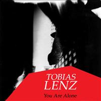 Tobias Lenz - You Are Alone