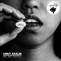Umut Akalin - Can We Chill Tonite