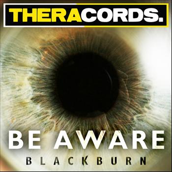 Blackburn - Be Aware