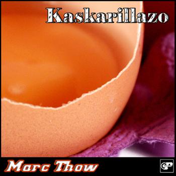 Marc Throw - Kaskarillazo