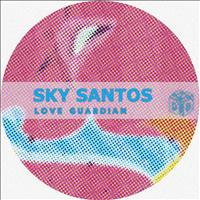 Sky Santos - Love Guardian