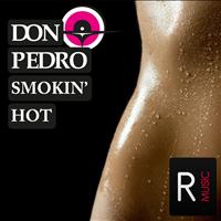 Don Pedro - Smokin Hot