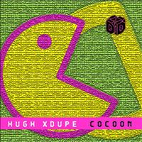 Hugh Xdupe - Cocoon (Original Mix)