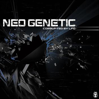 Neo Genetic - Corrupted By Lfo (Explicit)