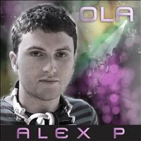 Alex P - Ola