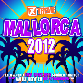 Various Artists - Xtreme Mallorca 2012