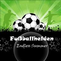 Fussballhelden - Endless Summer