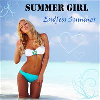 Summer Girl - Endless Summer