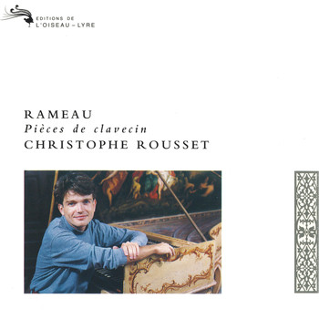 Christophe Rousset - Rameau: Pièces de Claveçin
