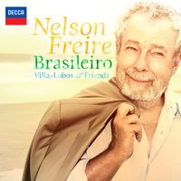 Nelson Freire - Brasileiro - Villa-Lobos & Friends
