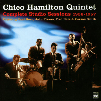 Various Artists - Chico Hamilton Quintet Complete Studio Sessions 1956-1957