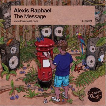 Alexis Raphael - The Message