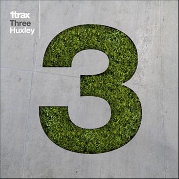 Various Artists - 1trax : Three : Huxley