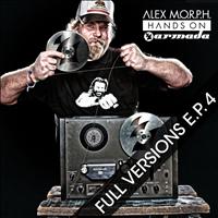 Alex M.O.R.P.H. - Hands On Armada - Full Versions E.P. 4