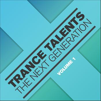 Various Artists - Trance Talents - The Next Generation, Vol. 1