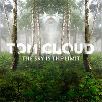 Tom Cloud - The Sky Is the Limit
