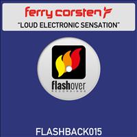 Ferry Corsten - Loud Electronic Sensation