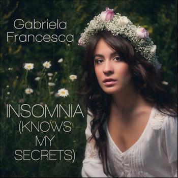 Gabriela Francesca - Insomnia (Knows My Secrets) EP