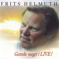 Frits Helmuth - Ganske Meget I Live