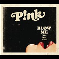 P!nk - Blow Me (One Last Kiss) (Explicit)