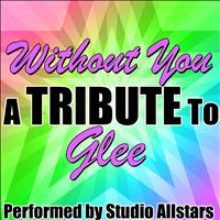 Studio Allstars - Without You (A Tribute to Glee) - Single